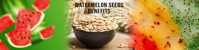 Top 5 Benefits of Watermelon Seeds