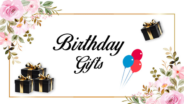Birthday Gifts