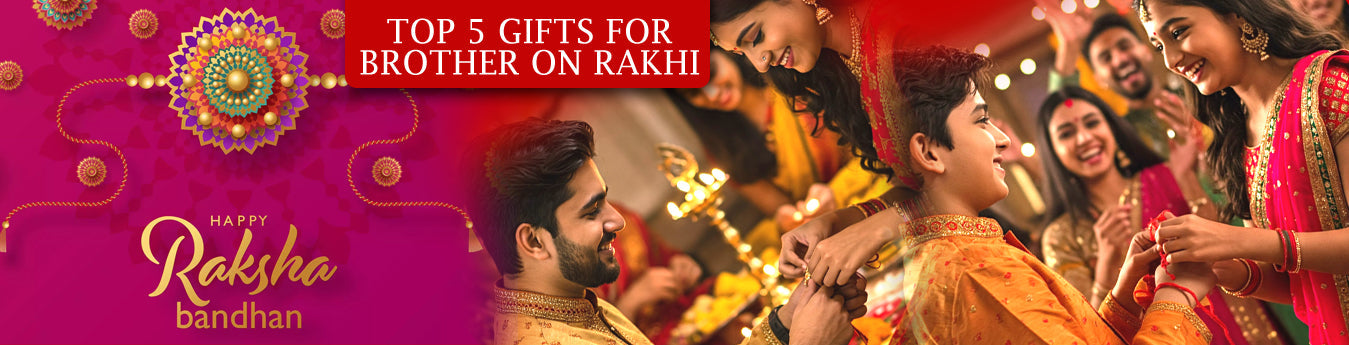 Best Rakhi Gifts for Brother in 2025 – Top 5 Unique Combos to Celebrate Sibling Love