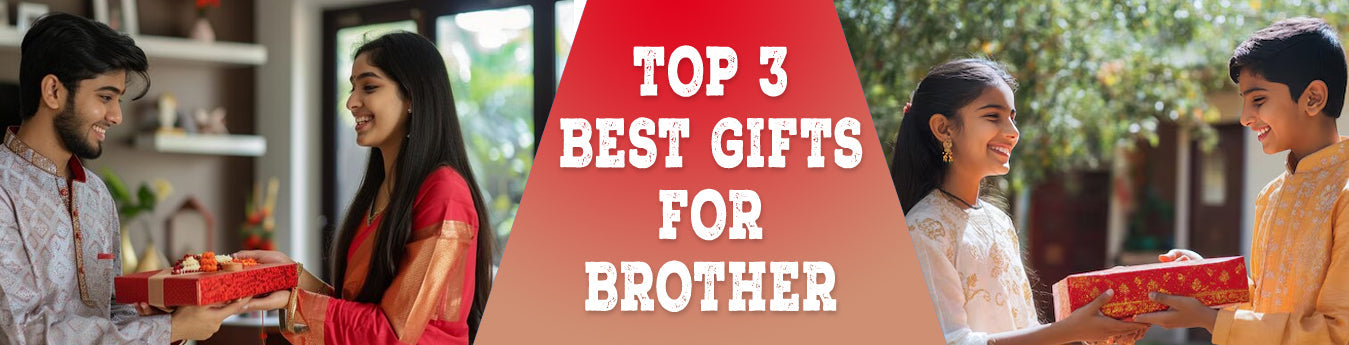 Top 3 Best Gifts for Brother in Rakhi 2025 – Under ₹500