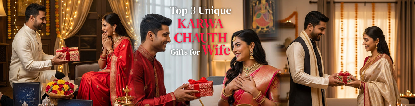 Top 3 Karwa Chauth Gifts to Delight Your Wife and Celebrate Eternal Love