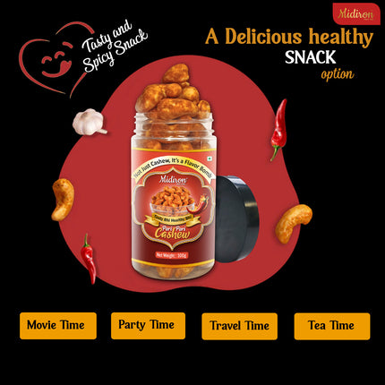 Roasted Cashew with Masala
Protein Rich Cashew Snack
Peri Peri Masala Cashews