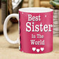 Birthday Gift For Sister, Customize Mug, Coffee Mug , Mug, Unique Gift for Sister
