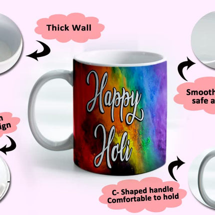 Holi Coffee Mug
Holi Theme Coffee Mug
Ceramic Coffee Mug
Coffee Mug
